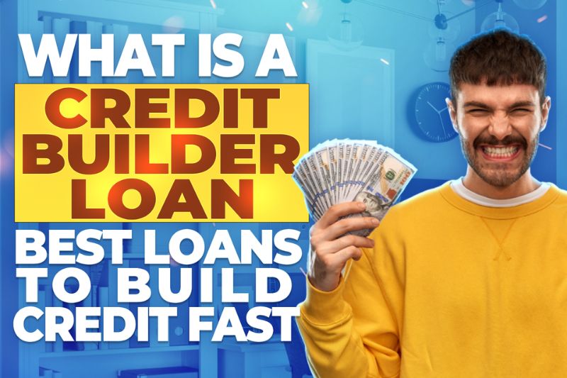 Read more about the article The Best Credit Builder Loans