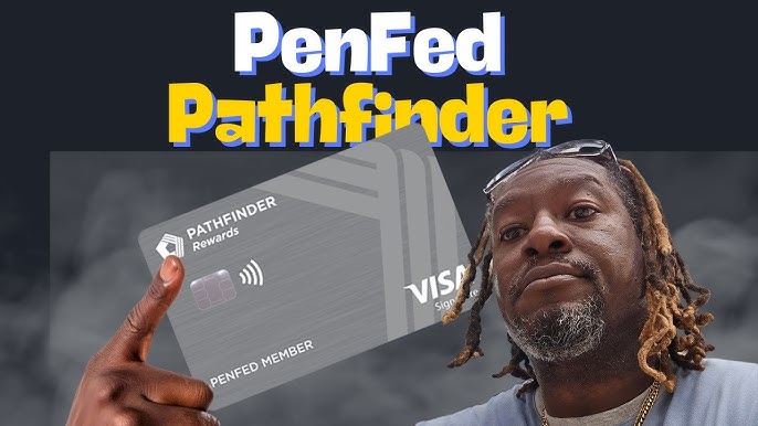 PenFed Pathfinder® Rewards Visa Signature® Card Review