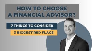 Read more about the article How to Choose a Financial Advisor – 6 Things to Consider