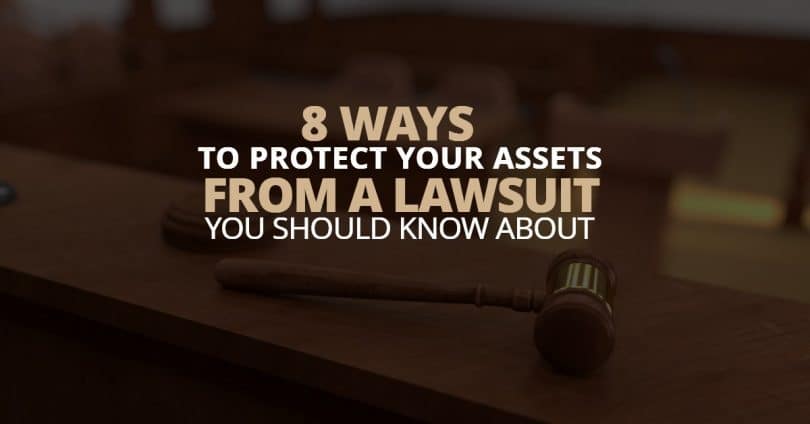 You are currently viewing 8 Asset Protection Strategies – How to Protect Your Wealth From Lawsuits