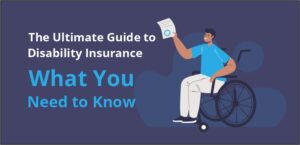 Read more about the article What Is Disability Insurance? – Benefits & Why You Need It