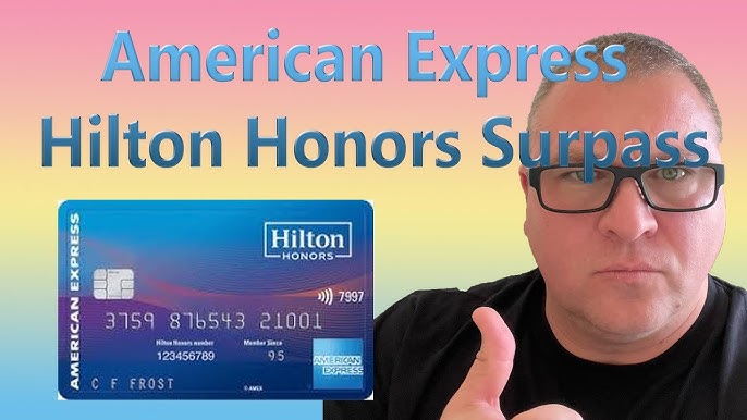 Read more about the article Hilton Honors American Express Surpass® Card Review