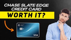 Read more about the article Chase Slate Edge Card Review – Are You Looking to Build Your Credit?