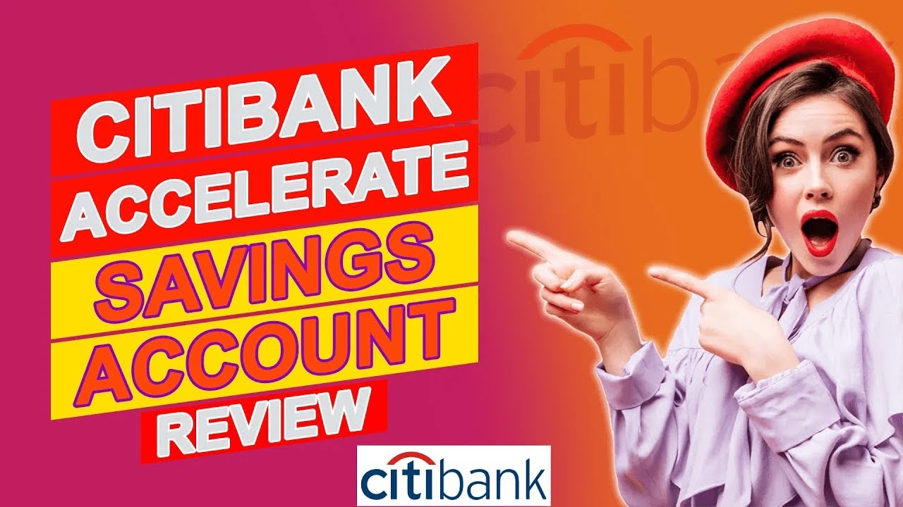You are currently viewing Citi® Accelerate Savings — Review of Its Features, Pros & Cons